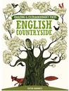 The English Countryside (Amazing and Extraordinary Facts)