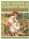The Gardener's Wise Words and Country Ways